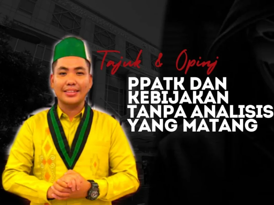 Kebijakan PPATK Tanpa Analisis yang Matang