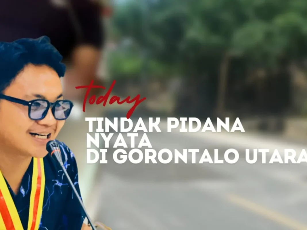 Tindak Pidana Nyata di Gorontalo Utara